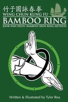 Wing Chun Kung Fu Bamboo Ring