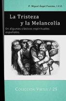 La Tristeza Y La Melancol a