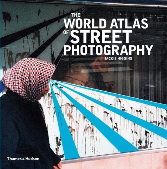 World Atlas Of Street Photography