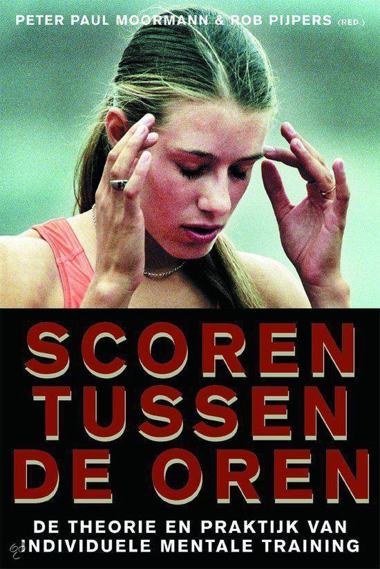 Scoren Tussen De Oren, Moormann 9789026517358 Boeken Scoren Tussen De Oren, Moormann 9789026517358 Boeken