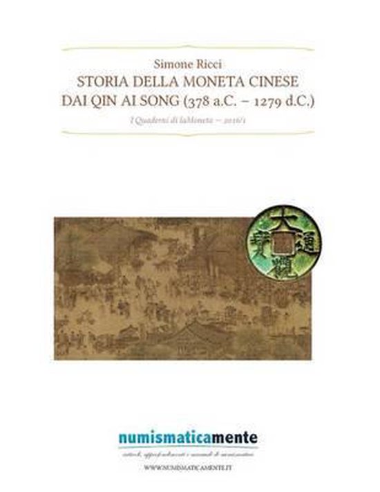 Quaderni Di Lamoneta- Storia della moneta cinese dai Qin ai  ... - cover