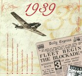1939: A Time To Remember The Classic Years
