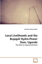 Local Livelihoods and the Bujagali Hydro-Power Dam, Uganda