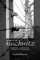 In Spite of Auschwitz