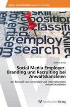 Social Media Employer-Branding und Recruiting bei Anwaltskanzleien