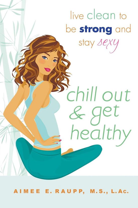 Chill Out and Get Healthy - cover