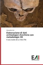 Elaborazione di dati archeologici d'archivio con metodologie 3D