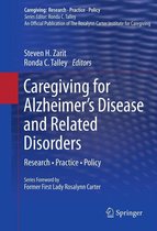 Caregiving: Research • Practice • Policy - Caregiving for Alzheimer’s Disease and Related Disorders