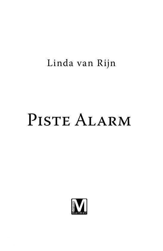 Titelpagina van het boek Piste Alarm van Linda van Rijn.