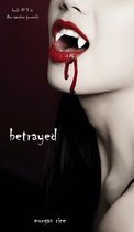 Betrayed (Book #3 in the Vampire Journals)