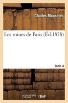 Les Ruines de Paris. T. 4