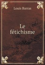 Le fetichisme