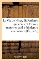 La Vie de Nivet, Dit Fanfaron Qui Contient Les Vols, Meurtres Qu'il a Fait Depuis Son Enfance
