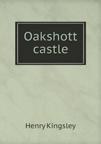 Oakshott castle