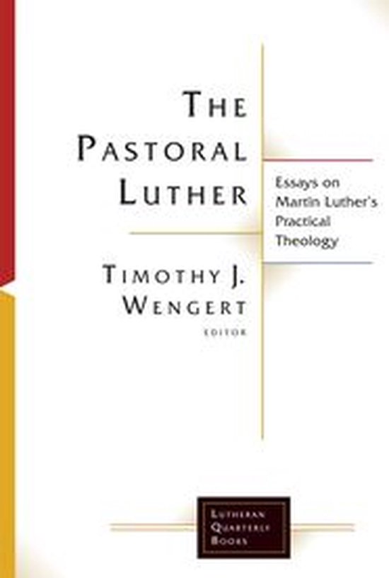 Lutheran Quarterly Books - The Pastoral Luther