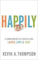 Happily 8 Commitments of Couples Who Laugh, Love Last