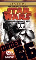 Star Wars: Republic Commando - Legends 4 - Order 66: Star Wars Legends (Republic Commando)