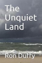 The Unquiet Land