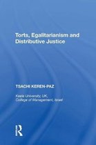 Torts, Egalitarianism and Distributive Justice