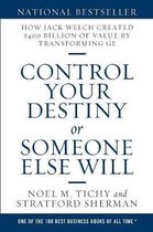 Control Your Destiny or Someone Else Will