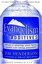 Evangelism Without Additives