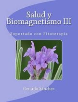 Salud Y Biomagnetismo III