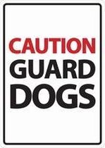 Caution Guard Dogs