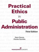 Practical Ethics In Public Administration
