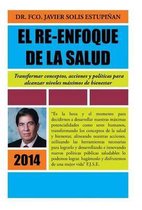 El Re-Enfoque de La Salud