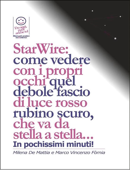 StarWire: come vedere con i propri occhi quel debole fascio  ... - cover