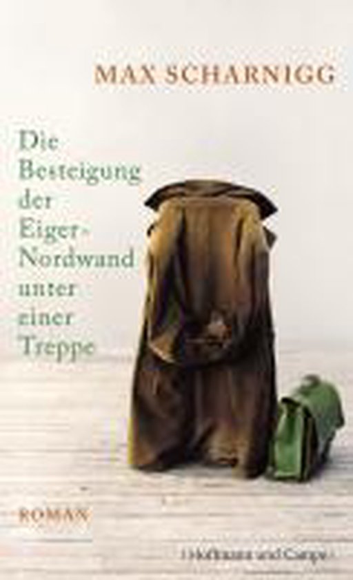 Die Besteigung Der Eiger-Nordwand Unter Einer Treppe - cover