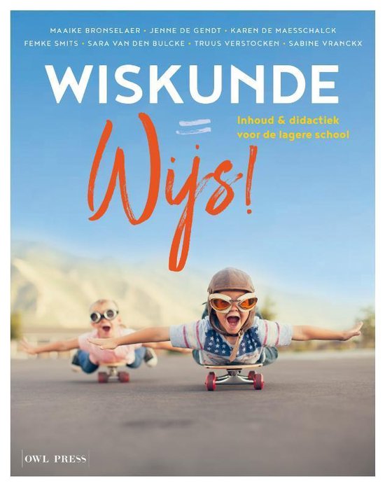 Samenvatting Wiskunde = Wijs! - didactiek: didactische krachtlijnen, getallenkennis en bewerkingen