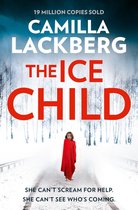 Patrik Hedstrom and Erica Falck 9 - The Ice Child (Patrik Hedstrom and Erica Falck, Book 9)