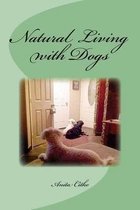 Natural Living with Dogs