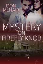 Mystery on Firefly Knob