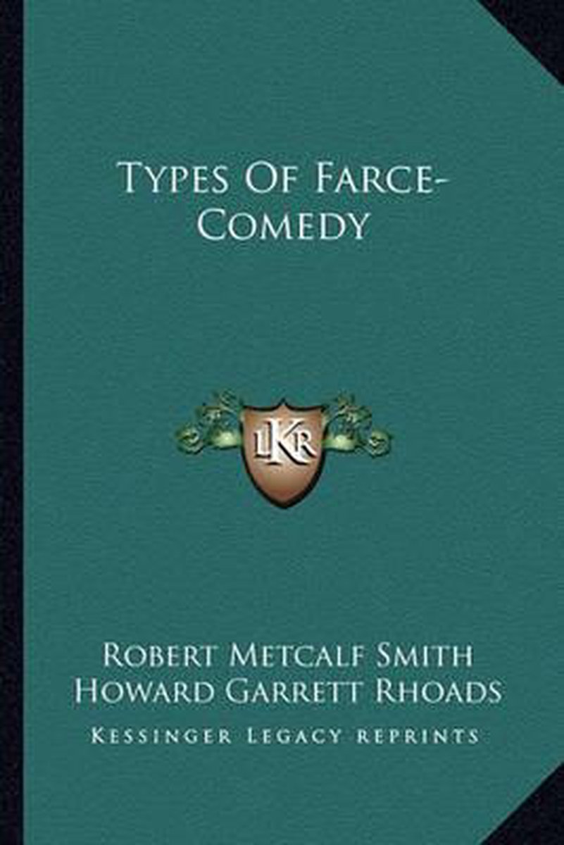 Types Of Farce-comedy van Robert Metcalf Smith