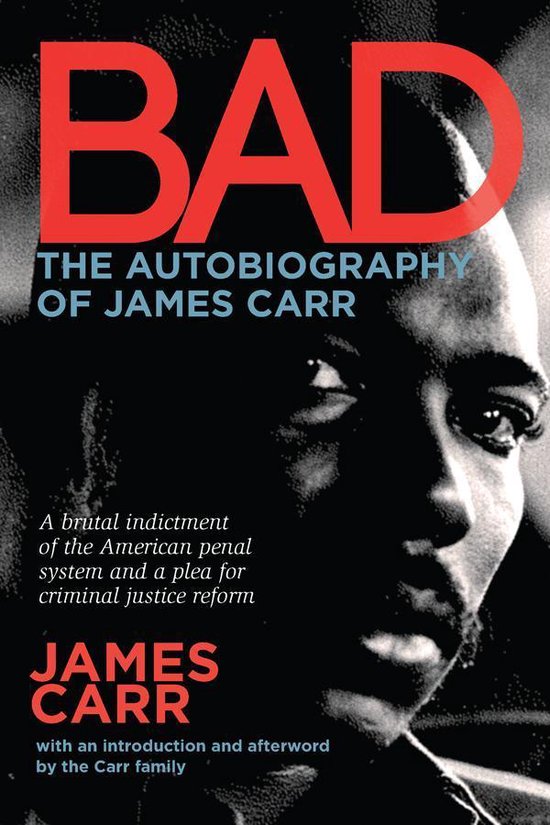 Bad: The Autobiography of James Carr - cover