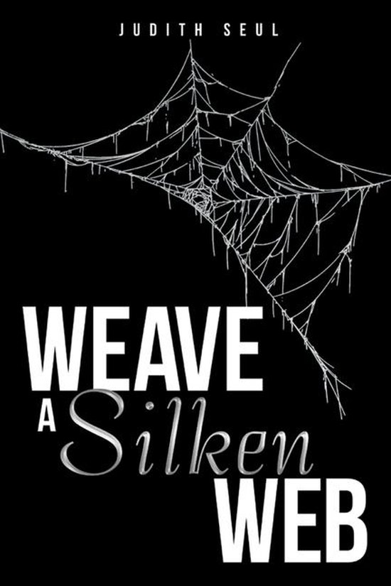 Weave a Silken Web - cover