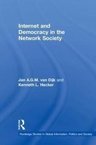 Routledge Studies in Global Information, Politics and Society- Internet and Democracy in the Network Society