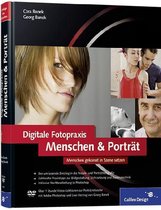 Digitale Fotopraxis. Menschen & Porträt