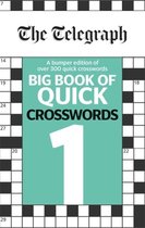 The Telegraph Big Book of Quick Crosswords 1 The Telegraph Puzzle Books