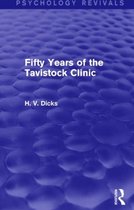 Fifty Years of the Tavistock Clinic