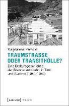Traumstraße oder Transithölle?