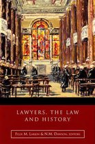 Lawyers, the Law and History