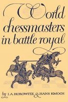 World Chessmasters in Battle Royal