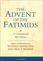 ISBN Advent of the Fatimids: A Contemporary Shi'i Witness Account of Politics in the Early Islamic World, histoire, Anglais, Couverture rigide, 256 pages