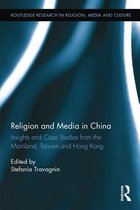 Routledge Research in Religion, Media and Culture - Religion and Media in China