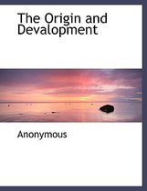 The Origin and Devalopment