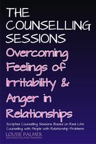 The Counselling Sessions: Overcoming Irritability and Anger in Relationships