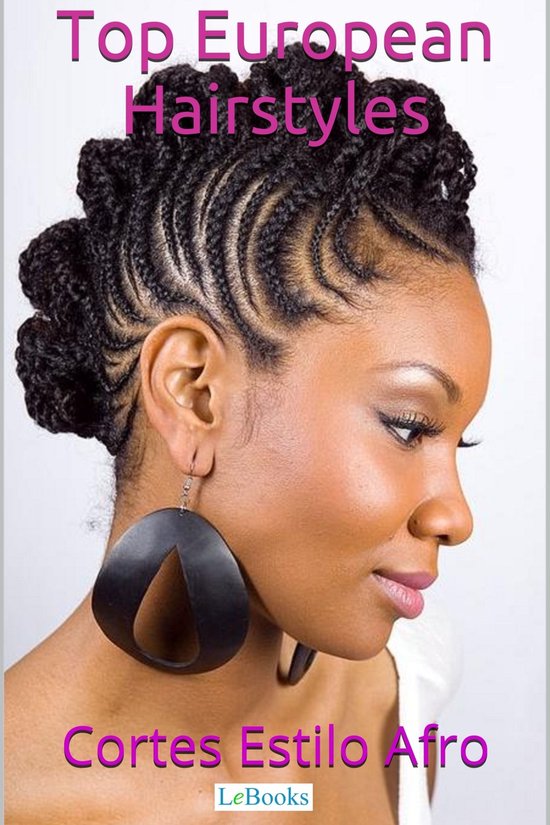TOP EUROPEAN HAIRSTYLES - Cortes de Cabelo Estilo Afro - cover